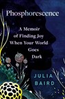 Phosphorescence - Julia Baird - 9780593236925