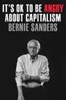It's Ok to Be Angry About Capitalism - Bernie Sanders - 9780593238714