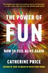 The Power of Fun - PRICE,  Catherine - 9780593241424