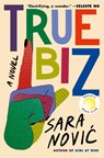 True Biz: Reese's Book Club - Sara Novic - 9780593241509