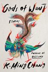 Gods of Want: Stories - K-Ming Chang - 9780593241585