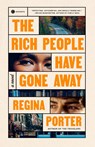 The Rich People Have Gone Away - Regina Porter - 9780593241882