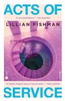 Acts of Service - Lillian Fishman - 9780593243787