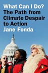 What Can I Do? - Jane Fonda - 9780593296233