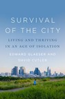 Survival of the City - Edward Glaeser ; David Cutler - 9780593297698