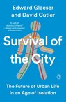 Survival of the City - Edward Glaeser ; David Cutler - 9780593297704