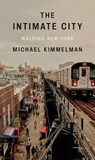 The Intimate City - Michael Kimmelman - 9780593298411