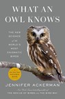 What an Owl Knows - Jennifer Ackerman - 9780593298886