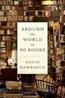 Around the World in 80 Books - DAMROSCH,  David - 9780593299883