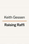 Raising Raffi - Keith Gessen - 9780593300459