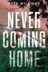 Never Coming Home - Kate M. Williams - 9780593304860