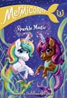 Mermicorns #1: Sparkle Magic - Sudipta Bardhan-Quallen - 9780593308752