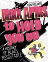 Black Arms to Hold You Up - Ben Passmore - 9780593316122
