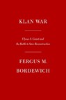 Klan War - Fergus M. Bordewich - 9780593317822