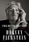 I Was Better Last Night - Harvey Fierstein - 9780593320525