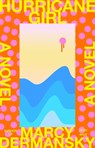 HURRICANE GIRL - DERMANSKY,  Marcy - 9780593320884