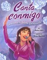Canta conmigo: La historia de Selena Quintanilla - Diana López - 9780593323502