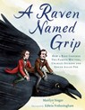 A Raven Named Grip - Marilyn Singer - 9780593324738