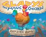 Gladys the Magic Chicken - Adam Rubin - 9780593325605