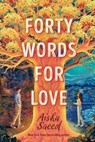 Forty Words for Love - Aisha Saeed - 9780593326473