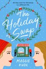 The Holiday Swap - Maggie Knox - 9780593330746