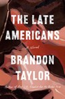 LATE AMER - Brandon Taylor - 9780593332337