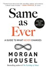 Housel, M: Same as Ever - Morgan Housel - 9780593332702