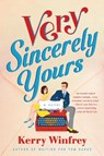 Very Sincerely Yours - Kerry Winfrey - 9780593333419