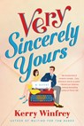 Very Sincerely Yours - Kerry Winfrey - 9780593333426