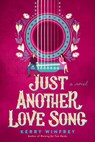 Just Another Love Song - Kerry Winfrey - 9780593333440