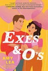 Exes and O's - Amy Lea - 9780593336595