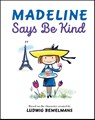 Madeline Says Be Kind - Ludwig Bemelmans - 9780593349861