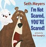 I'm Not Scared, You're Scared! - Seth Meyers - 9780593352373