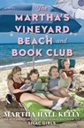 The Martha's Vineyard Beach and Book Club - Martha Hall Kelly - 9780593354919