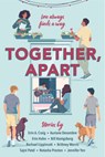 Together, Apart - Erin A. Craig ; Auriane Desombre ; Erin Hahn ; Bill Konigsberg ; Rachael Lippincott ; Brittney Morris ; Sajni Patel ; Natasha Preston ; Jennifer Yen - 9780593375303