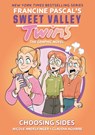 Sweet Valley Twins: Choosing Sides - Francine Pascal - 9780593376591