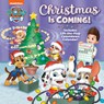 CHRISTMAS IS COMING (PAW PATRO - Hollis James - 9780593380819