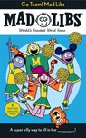 Go Team! Mad Libs: 6 Create-Your-Own-Cheers Inside! - Sarah Fabiny - 9780593384572