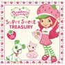 Super Sweet Treasury - Mickie Matheis - 9780593386828