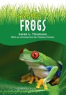 Save the...Frogs - Sarah L. Thomson ; Chelsea Clinton - 9780593404126