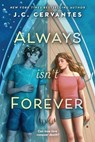 Always Isn't Forever - J. C. Cervantes - 9780593404508