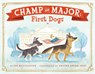 CHAMP & MAJOR 1ST DOGS - MCCULLOUGH,  Joy - 9780593407141
