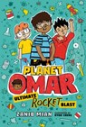 Planet Omar: Ultimate Rocket Blast - Zanib Mian - 9780593407226