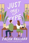 Just My Type - Falon Ballard - 9780593419946