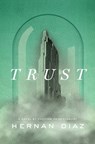 Trust (Pulitzer Prize Winner) - Hernan Diaz - 9780593420331