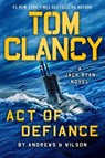 Tom Clancy Act of Defiance - Brian Andrews ; Jeffrey Wilson - 9780593422878