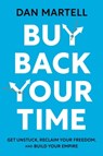 Buy Back Your Time - Dan Martell - 9780593422984