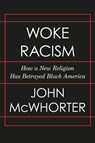 Woke Racism - John McWhorter - 9780593423073