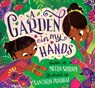 A Garden in My Hands - Meera Sriram ; Sandhya Prabhat - 9780593427101