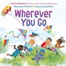 Wherever You Go (an All Are Welcome Book) - Alexandra Penfold - 9780593430026